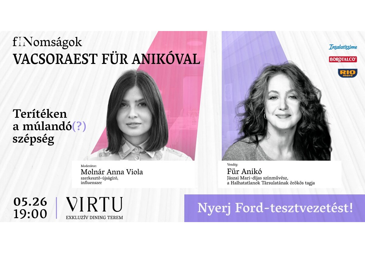 Elmúlik vajon a szépség? Für Anikó izgalmas éttermi beszélgetésre hív májusban